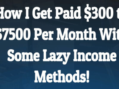 LAZY INCOME METHODS REVIEW